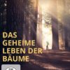 Das geheime Leben der Bäume