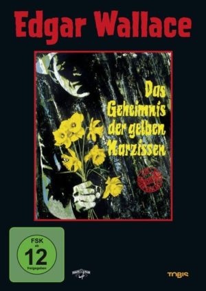 Das Geheimnis der gelben Narzissen - E. Wallace