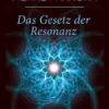 Das Gesetz der Resonanz