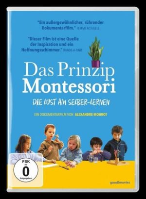 Das Prinzip Montessori - Die Lust am Selber-Lernen