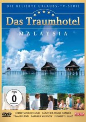 Das Traumhotel - Malaysia