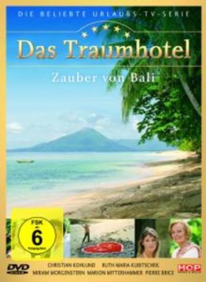 Das Traumhotel - Zauber von Bali