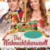 Das Weihnachtskarussell - Alles dreht sich um die Liebe