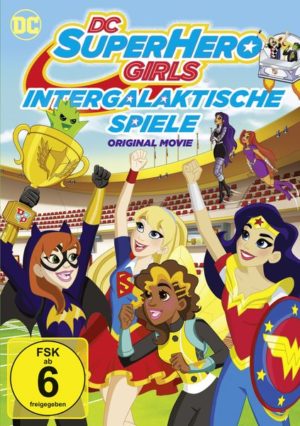 DC Super Hero Girls - Intergalaktische Spiele