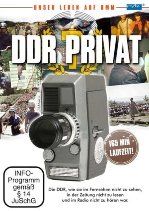 DDR Privat - Unser Leben auf 8mm