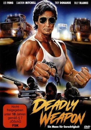 Deadly Weapon - Ein Mann für Gerechtigkeit