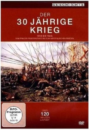 Der 30 jährige Krieg - 1618 bis 1648 vom Prager Fenstersturz bis zum Westfälischen Frieden  [2 DVDs]