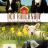 Der Bauernhof - Die faszinierende Welt der Tiere