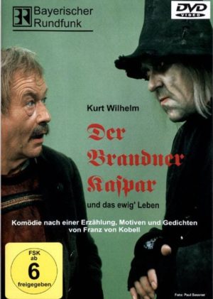 Der Brandner Kaspar und das ewig' Leben