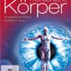 Der menschliche Körper - Entdecke die Welt in deinem Inneren