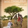 Der Waldmacher