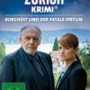 Der Zürich Krimi: Borchert und der fatale Irrtum (Folge 8)