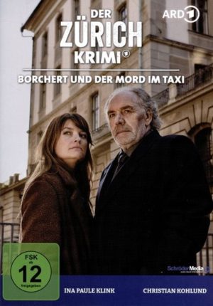 Der Zürich Krimi: Borchert und der Mord im Taxi (Folge 11)