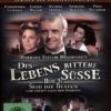 Des Lebens bittere Süße