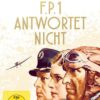 Deutsche Filmklassiker - F.P. 1 antwortet nicht