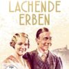 Deutsche Filmklassiker - Lachende Erben