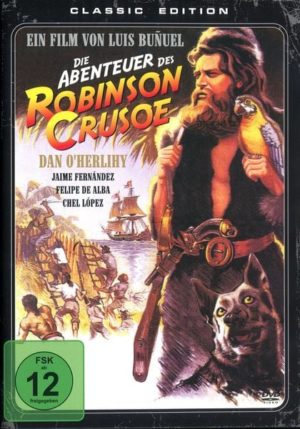 Die Abenteuer des Robinson Crusoe - Classic Edition