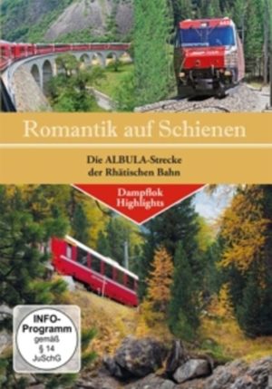 Die Albula-Strecke der Rhättischen Bahn