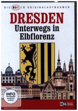 Die DDR in Originalaufnahmen - Dresden