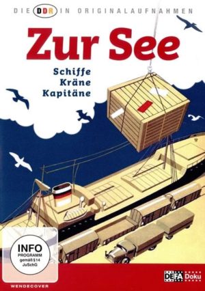 Die DDR in Originalaufnahmen - Zur See