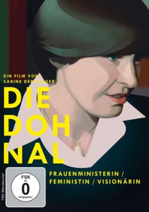 Die Dohnal - Frauenministerin - Feministin - Visionärin.