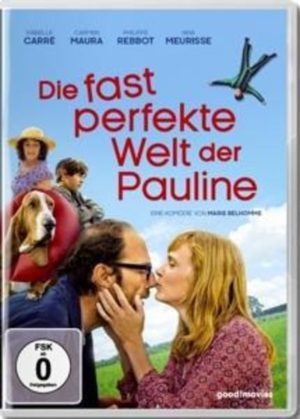 Die fast perfekte Welt der Pauline