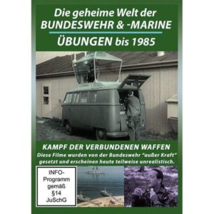 Die geheime Welt der Bundeswehr & -marineübungen bis 1985