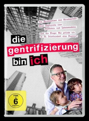 Die Gentrifizierung bin ich