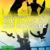 Die grossen Mythen - Die Ilias & Die Odyssee  [4 DVDs]