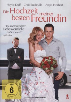 Die Hochzeit meiner besten Freundin