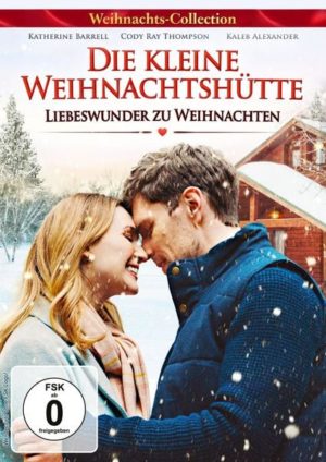 Die kleine Weihnachtshütte - Liebeswunder zu Weihnachten