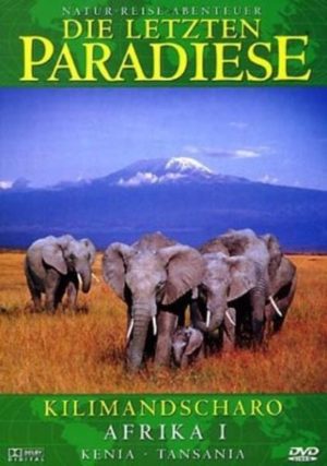 Die letzten Paradiese - Afrika I