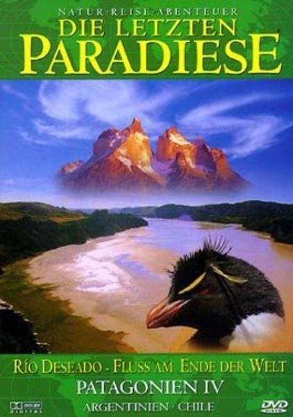 Die letzten Paradiese - Patagonien IV