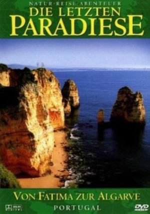 Die letzten Paradiese - Portugal