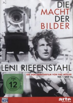 Die Macht der Bilder - Leni Riefenstahl