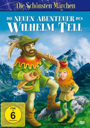 Die neuen Abenteuer des Wilhelm Tell