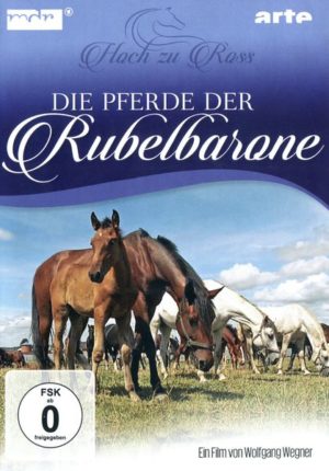 Die Pferde der Rubelbarone - Hoch zu Ross