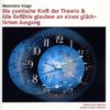 Die poetische Kraft der der Theorie/Alle Gefühle glauben an einen - Edition Filmmuseum  [2 DVDs]
