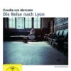 Die Reise nach Lyon