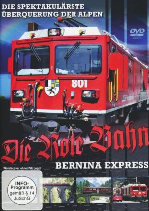 Die Rote Bahn - Bernina Express