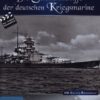 Die Schlachtschiffe der deutschen Kriegsmarine