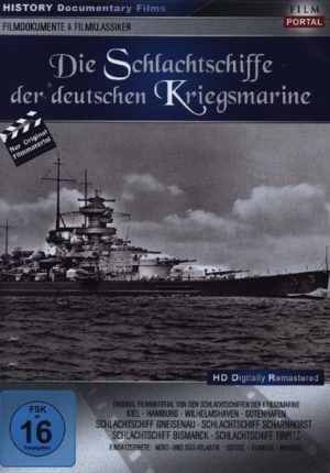 Die Schlachtschiffe der deutschen Kriegsmarine