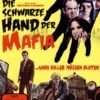 Die schwarze Hand der Mafia ... auch Killer müssen bluten  (Mafia Movie Classics #9)