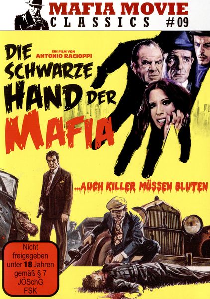 Die schwarze Hand der Mafia ... auch Killer müssen bluten  (Mafia Movie Classics #9)