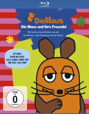 Die Sendung mit der Maus - Die Maus und ihre Freunde