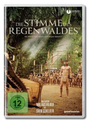 Die Stimme des Regenwaldes - Die wahre Geschichte von Bruno Manser
