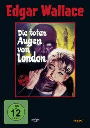 Die toten Augen von London - Edgar Wallace