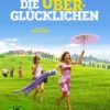 Die Überglücklichen