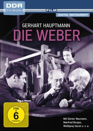 Die Weber  (DDR TV-Archiv)