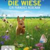DIE WIESE - Ein Paradies nebenan